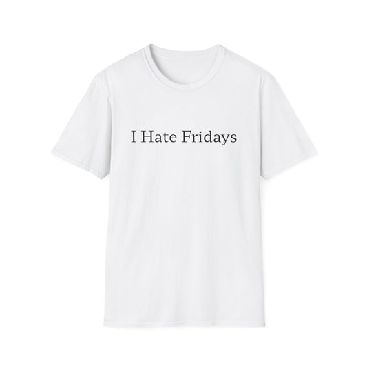 I Hate Fridays