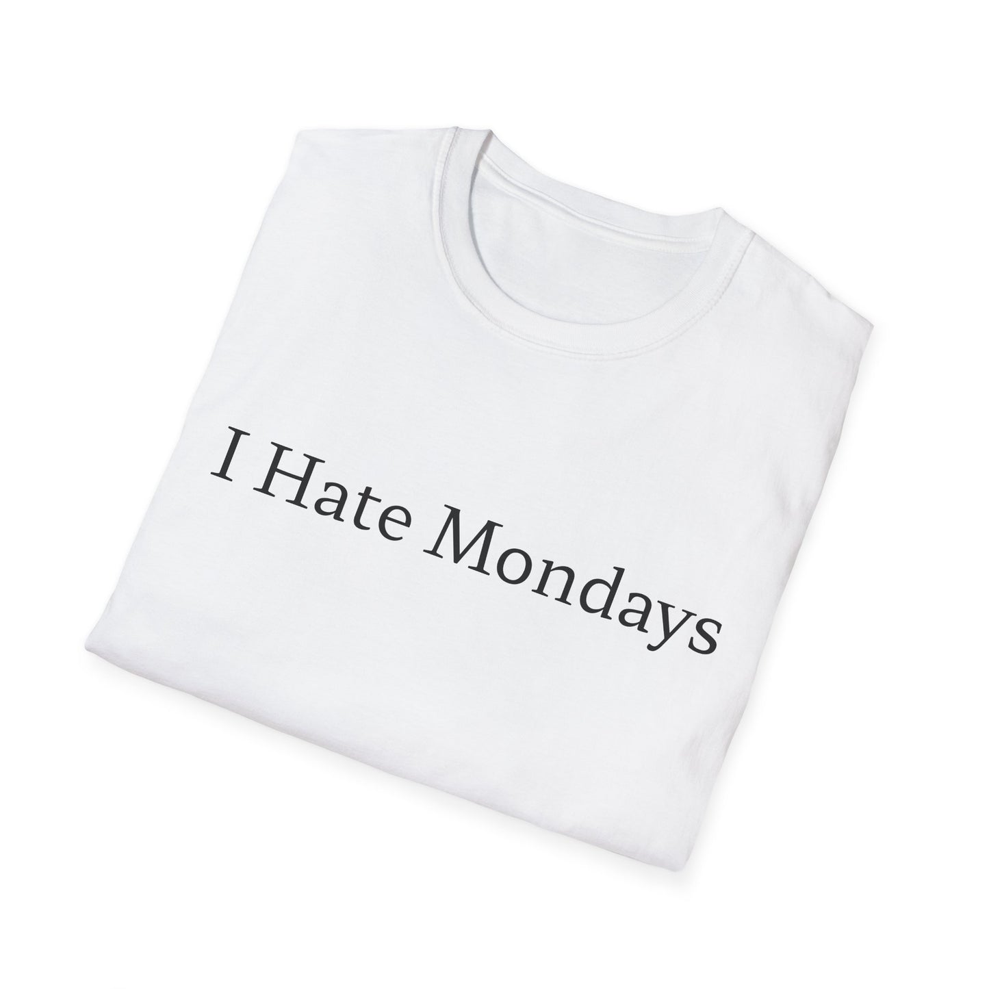 I Hate Mondays