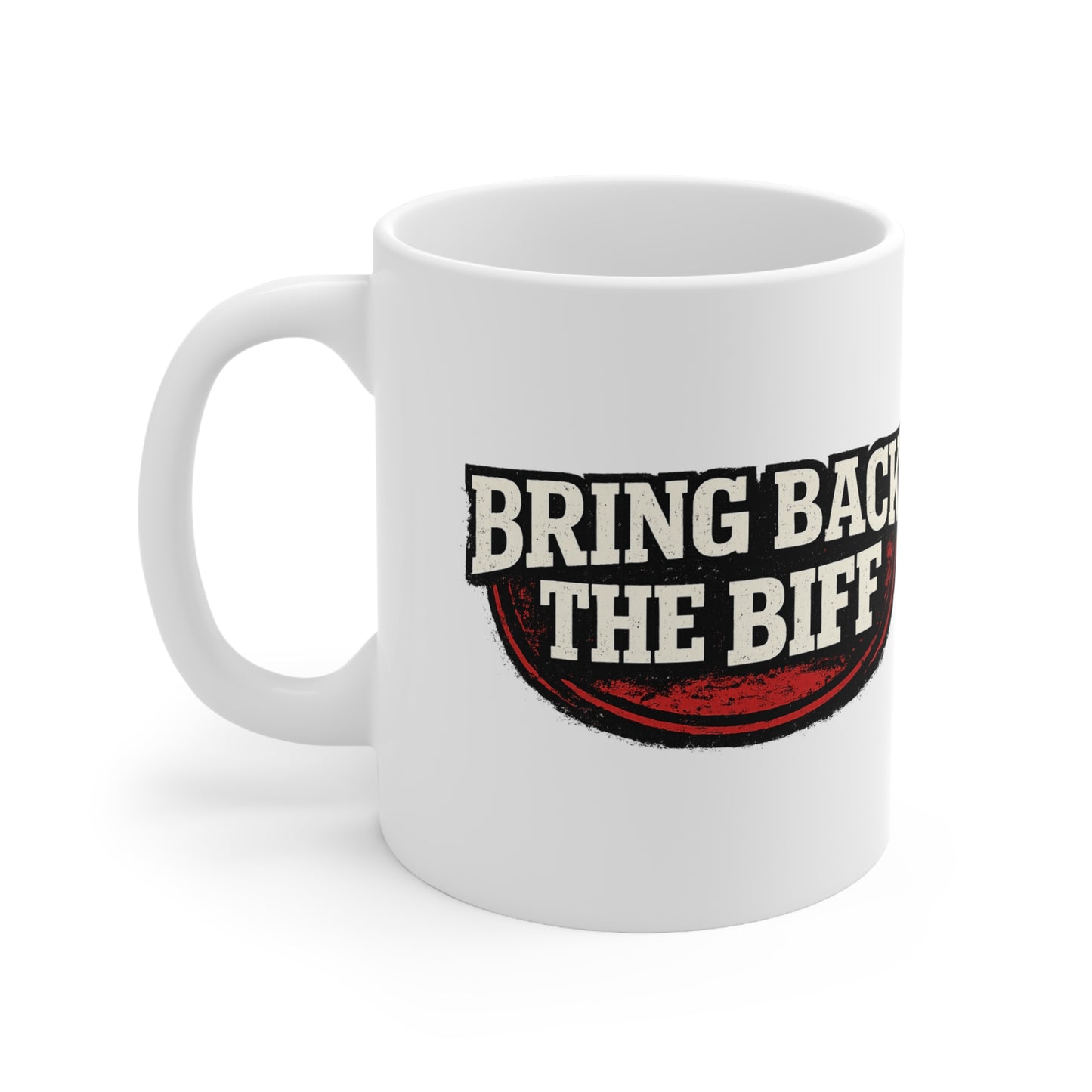 Bring Back The Biff Coffee Mug - Coffee Mug For NRL Fans 11oz (NRL Aussie Slogan)