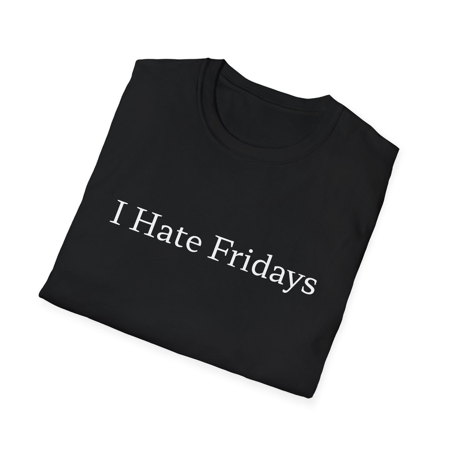 I Hate Fridays