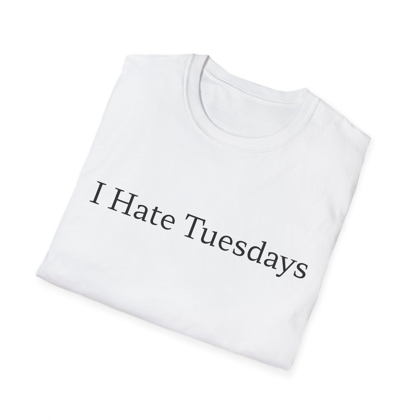 I Hate Tuesdays