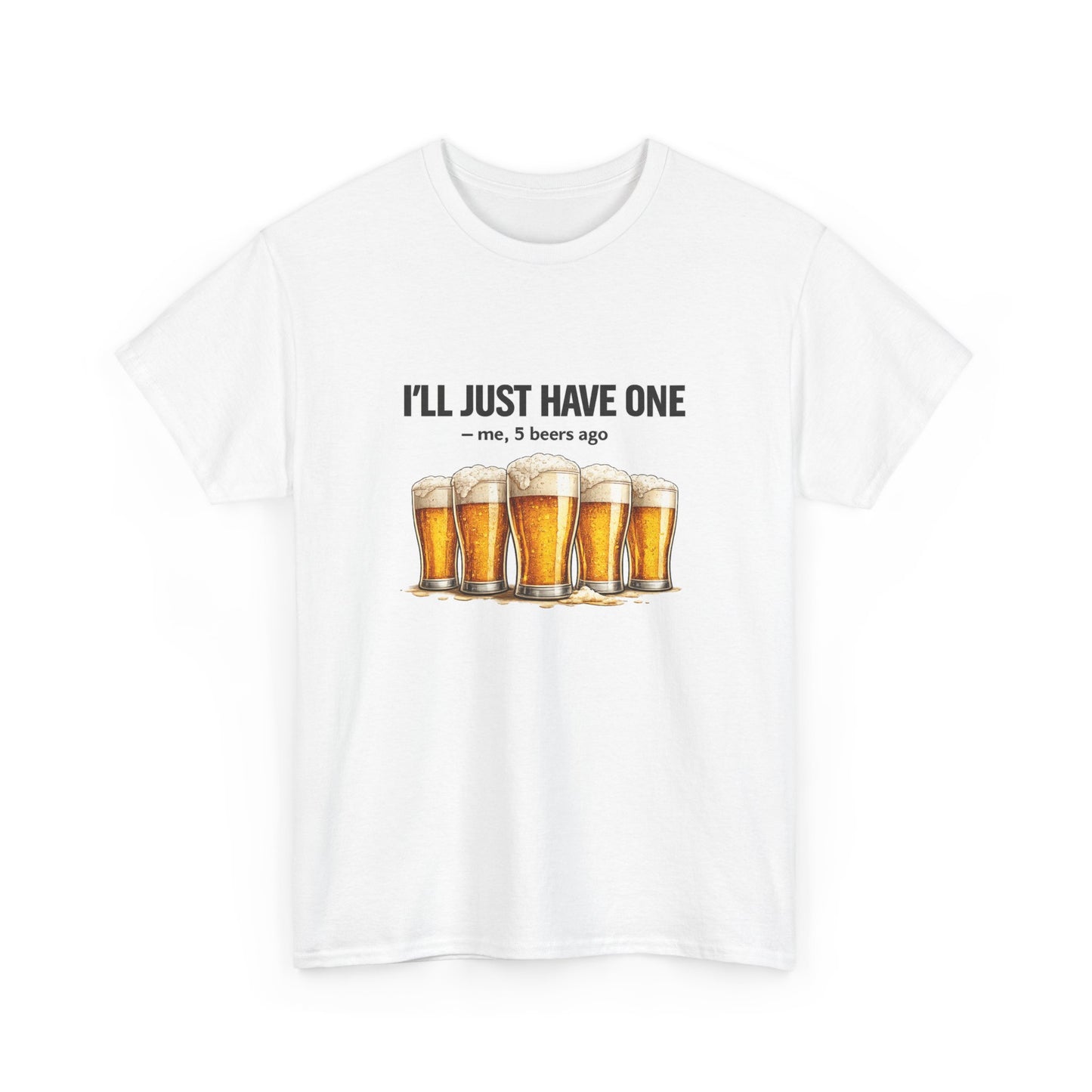 I’ll Just Have One 👀 Unisex T-Shirt
