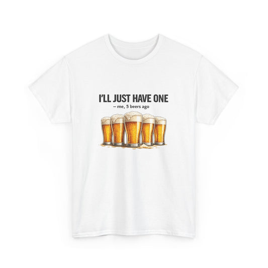 I’ll Just Have One 👀 Unisex T-Shirt