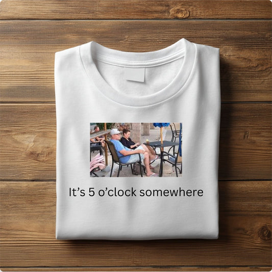 It's 5 O'Clock Somewhere